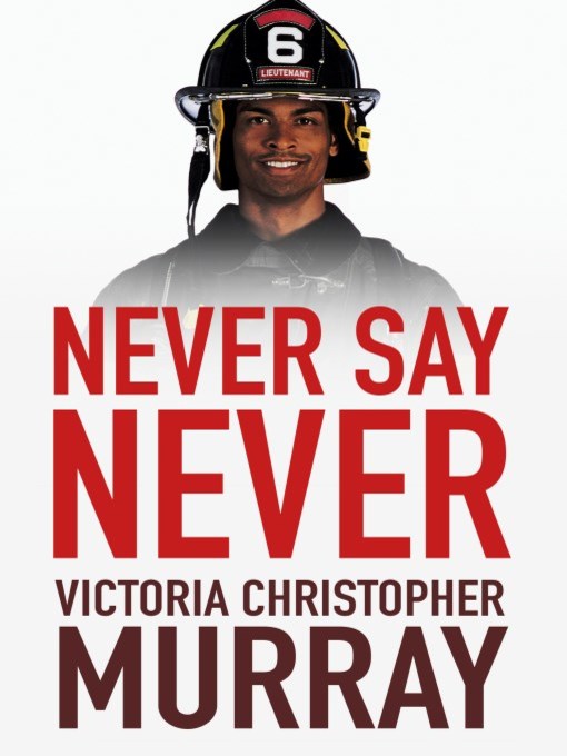 Title details for Never Say Never by Victoria Christopher Murray - Available